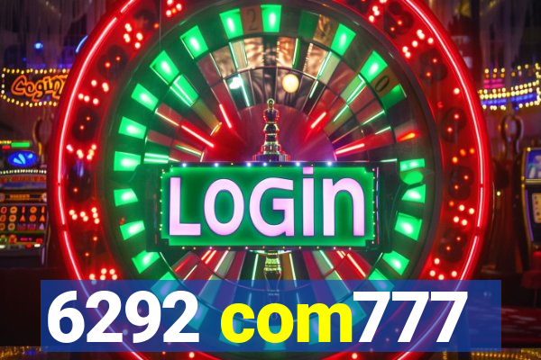 6292 com777